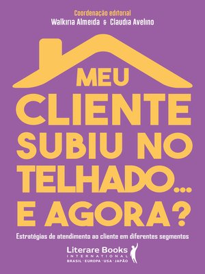 cover image of Meu cliente subiu no telhado... e agora?